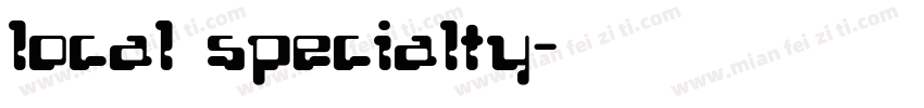 local specialty字体转换